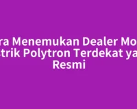 Cara Menemukan Dealer Motor Listrik Polytron Terdekat yang Resmi